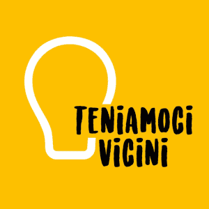 teniamoci vicini